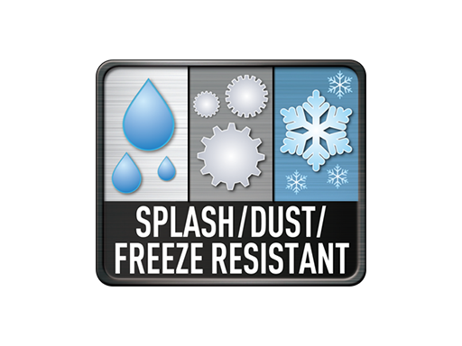 Dust / Splash / Freeze Resistant